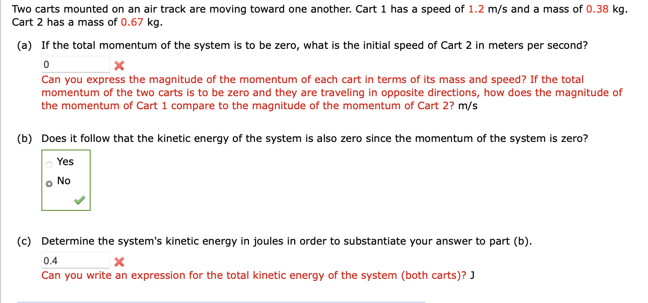 Two Carts Mounted On An Air Track Are Moving Toward One Another Cart 1 Has A Speed Of 1 2 M S And A Mass Of 0 38 Kg Ca 1