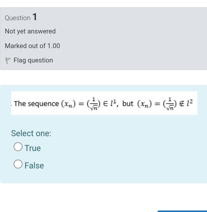 Question 1 Not Yet Answered Marked Out Of 1 00 P Flag Question The Sequence Xn 6 14 But Xn C 12 Select One 1