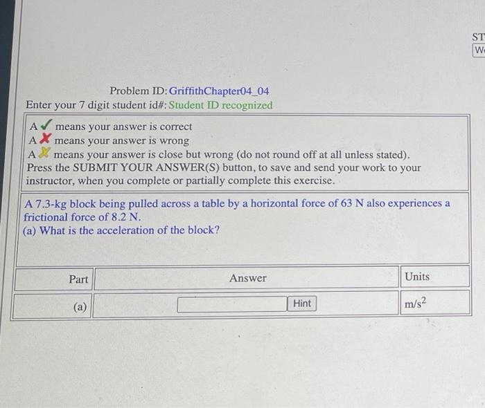 Problem Id Griffithchapter04 04 Enter Your 7 Digit Student Id Student Id Recognized A Means Your Answer Is Correct Ax 1
