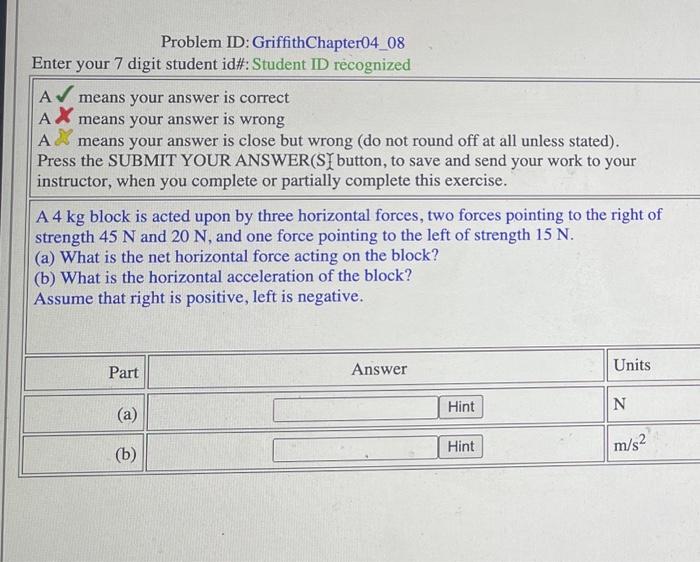 Problem Id Griffithchapter04 08 Enter Your 7 Digit Student Id Student Id Recognized Av Means Your Answer Is Correct A 1