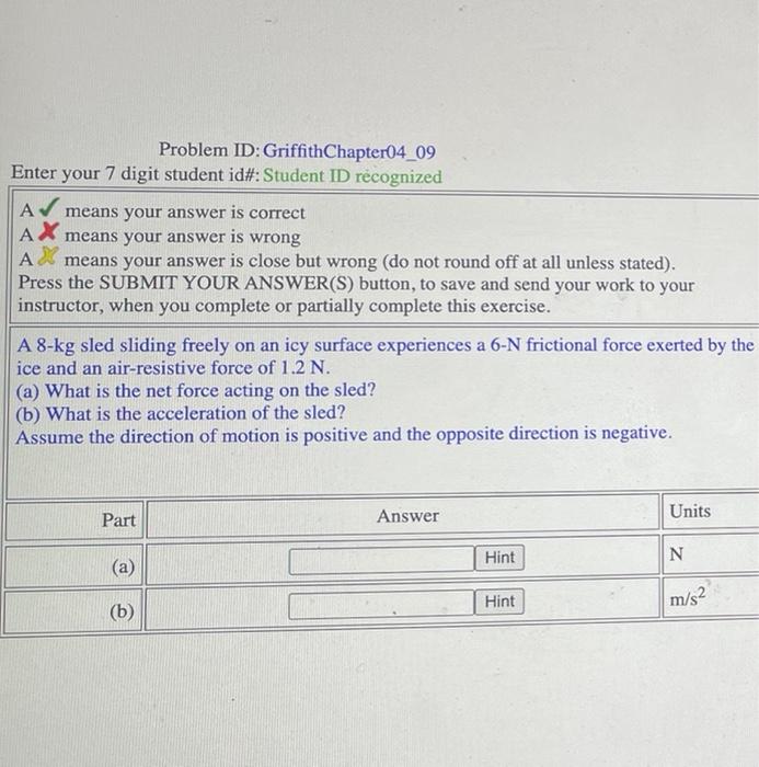 Problem Id Griffithchapter04 09 Enter Your 7 Digit Student Id Student Id Recognized A Means Your Answer Is Correct A 1