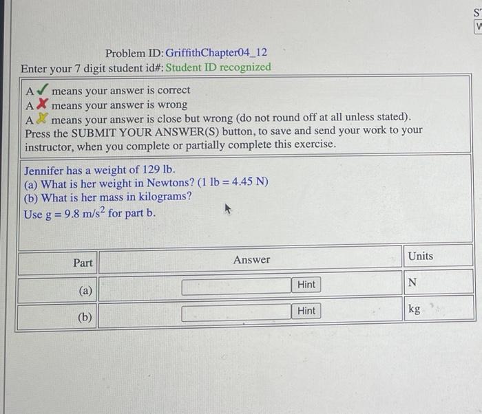 Problem Id Griffithchapter04 12 Enter Your 7 Digit Student Id Student Id Recognized A Means Your Answer Is Correct A 1