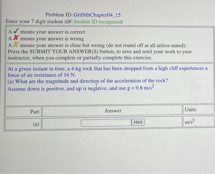 Problem Id Griffithchapter04 15 Enter Your 7 Digit Student Id Student Id Recognized A Means Your Answer Is Correct A 1