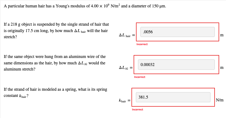 A Particular Human Hair Has A Young S Modulus Of 4 00 10 N M And A Diameter Of 150 Um If A 218 G Object Is Suspende 1
