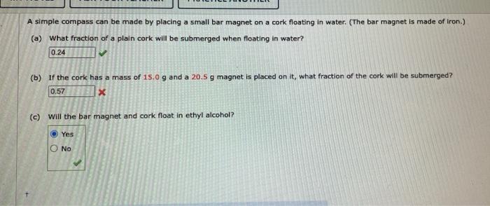 A Simple Compass Can Be Made By Placing A Small Bar Magnet On A Cork Floating In Water The Bar Magnet Is Made Of Iron 1