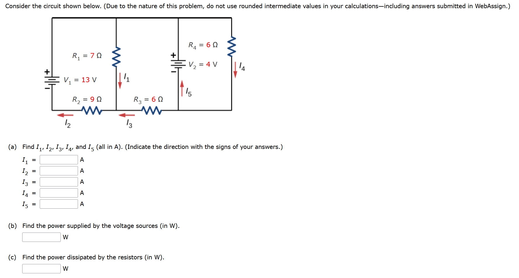Consider The Circuit Shown Below Due To The Nature Of This Problem Do Not Use Rounded Intermediate Values In Your Cal 1