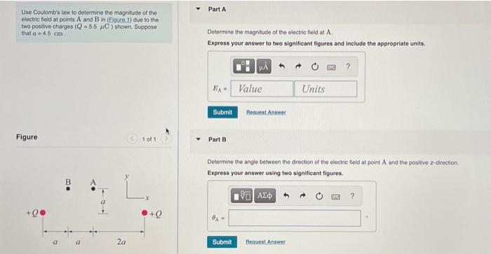 Use Coulomb S Law To Determine The Magnitude Of The Electric Field At Points A And B In Eigure 1 Due To The Two Positi 1