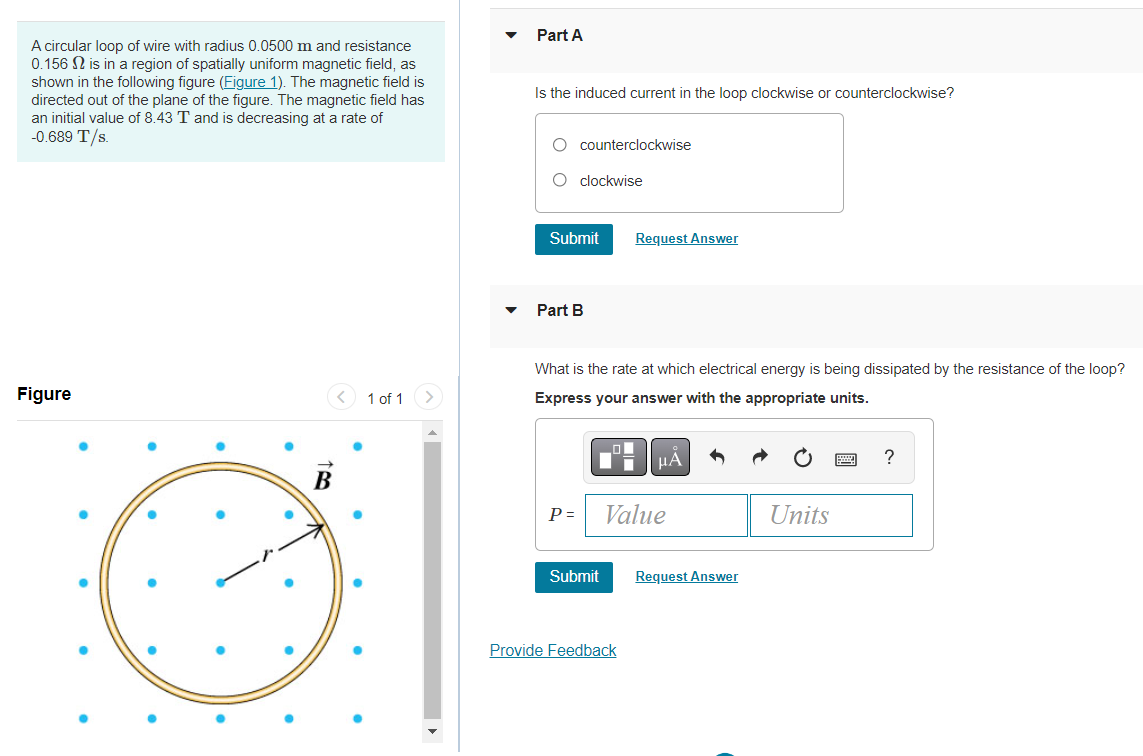 A Circular Loop Of Wire With Radius 0 0500 M And Resistance 0 156 Is In A Region Of Spatially Uniform Magnetic Field As 1