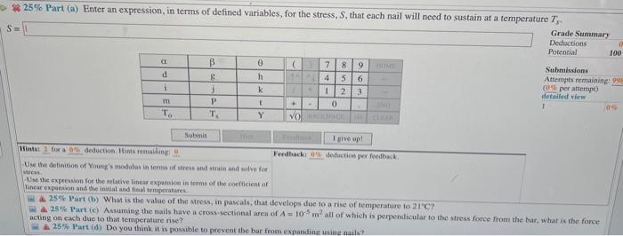 7 Problem 2 A Student Foolishly Attempts To Stop A Steel Bar Of Length L 1 M And At A Temperature Of 20 C From Th 2