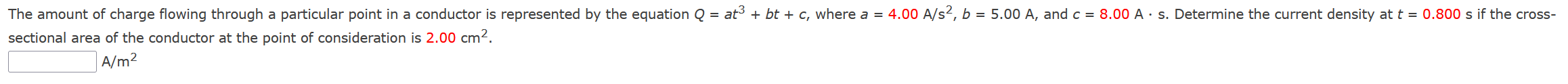 The Amount Of Charge Flowing Through A Particular Point In A Conductor Is Represented By The Equation Q Sectional Area O 1