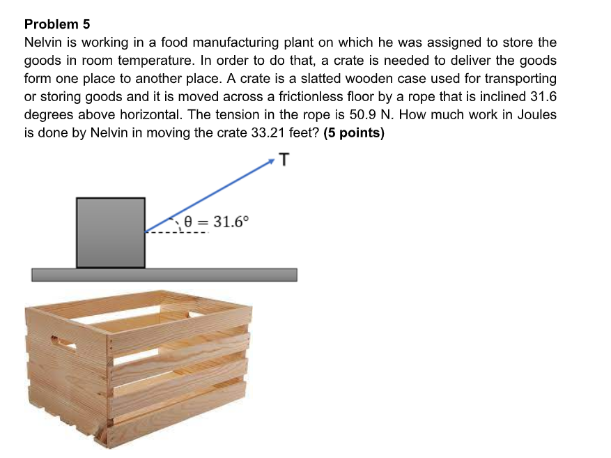 Problem 5 Nelvin Is Working In A Food Manufacturing Plant On Which He Was Assigned To Store The Goods In Room Temperatur 1