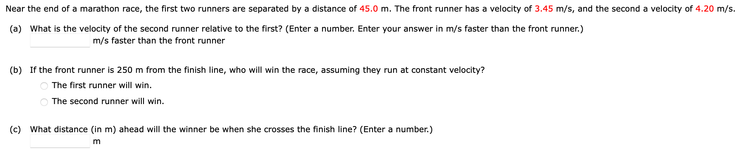 Near The End Of A Marathon Race The First Two Runners Are Separated By A Distance Of 45 0 M The Front Runner Has A Vel 1