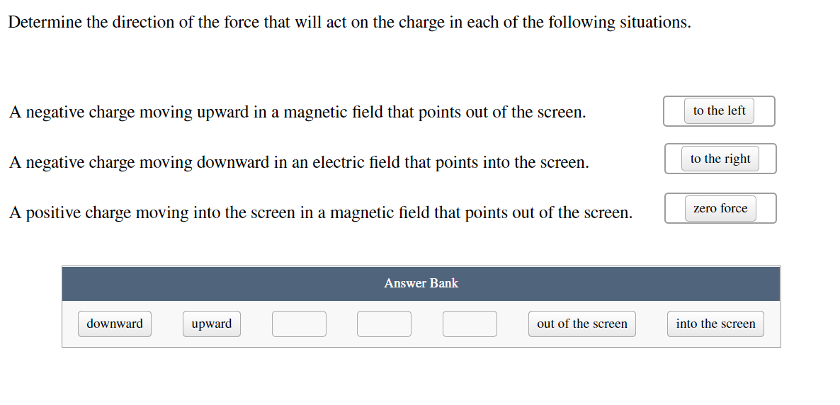 Determine The Direction Of The Force That Will Act On The Charge In Each Of The Following Situations A Negative Charge 1