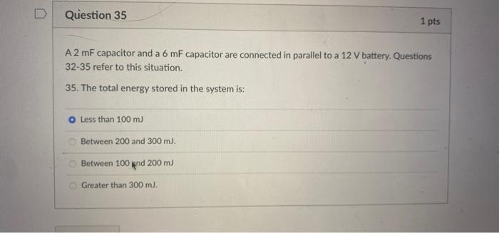 Question 35 A 2 Mf Capacitor And A 6 Mf Capacitor Are Connected In Parallel To A 12 V Battery Questions 32 35 Refer To 1