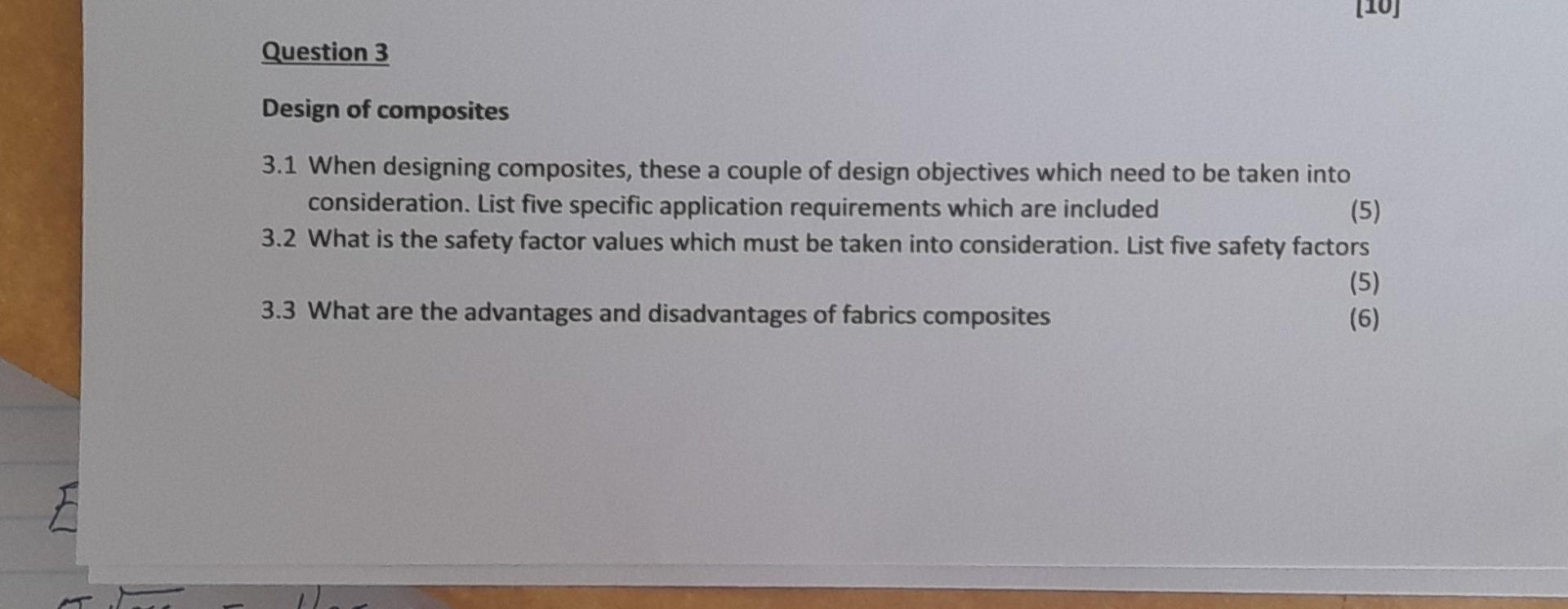 10 Question 3 Design Of Composites 3 1 When Designing Composites These A Couple Of Design Objectives Which Need To Be 1
