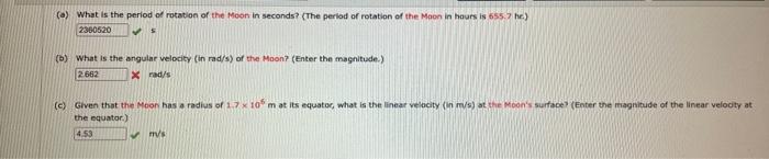 A What Is The Period Of Rotation Of The Moon In Seconds The Period Of Rotation Of The Moon In Hours Is 655 7 Hr 23 1