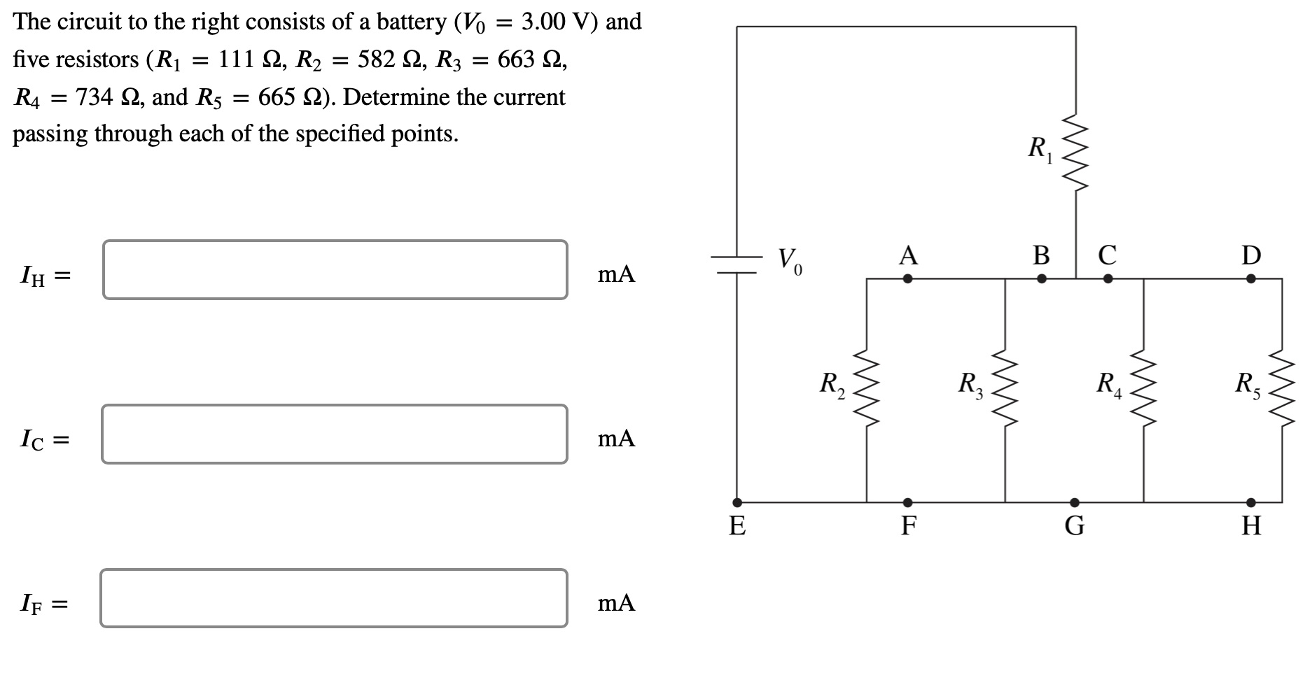 The Circuit To The Right Consists Of A Battery V 3 00 V And Five Resistors R 111 Q2 R 582 R3 663 R4 734 1