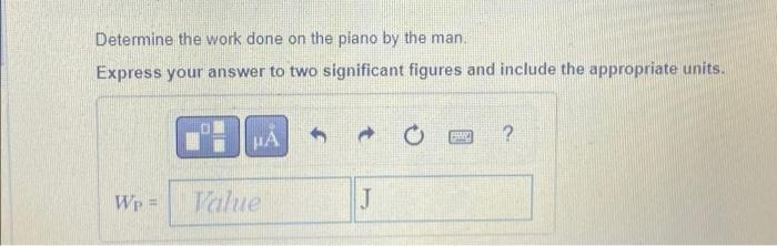 A 380 Kg Piano Slides 3 0 M Down A 24 Incline And Is Kept From Accelerating By A Man Who Is Pushing Back On It Parallel 2