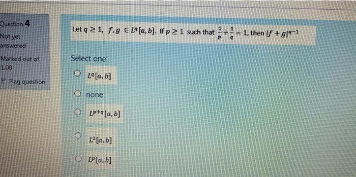 Question 4 Not Yet Answered Let Q21 Fig El A B Ifp 1 Such That 6 1 Then 919 1 Marked Out Of Select One 1