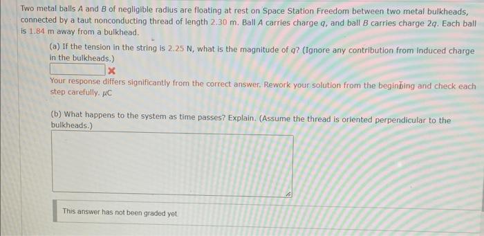 Two Metal Balls A And B Of Negligible Radius Are Floating At Rest On Space Station Freedom Between Two Metal Bulkheads 1