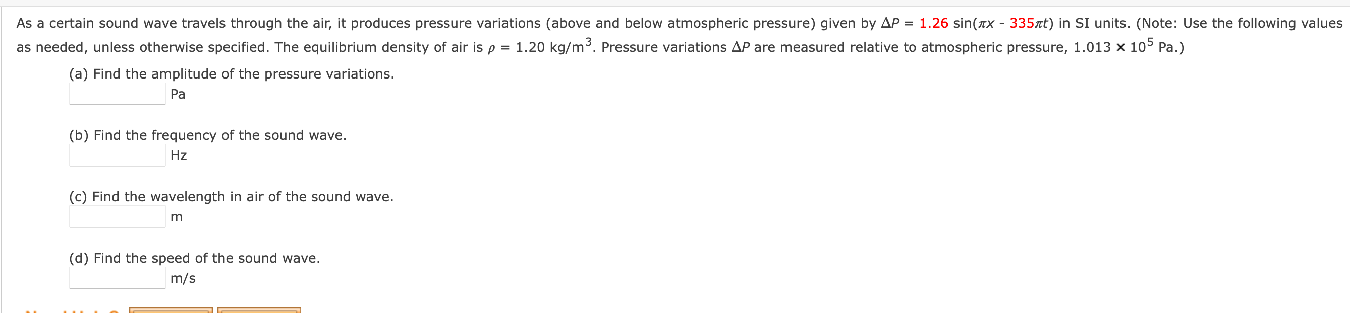 As A Certain Sound Wave Travels Through The Air It Produces Pressure Variations Above And Below Atmospheric Pressure 1
