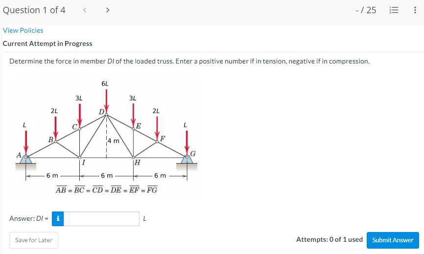 Question 1 Of 4 View Policies Current Attempt In Progress Determine The Force In Member Di Of The Loaded Truss Enter A 1