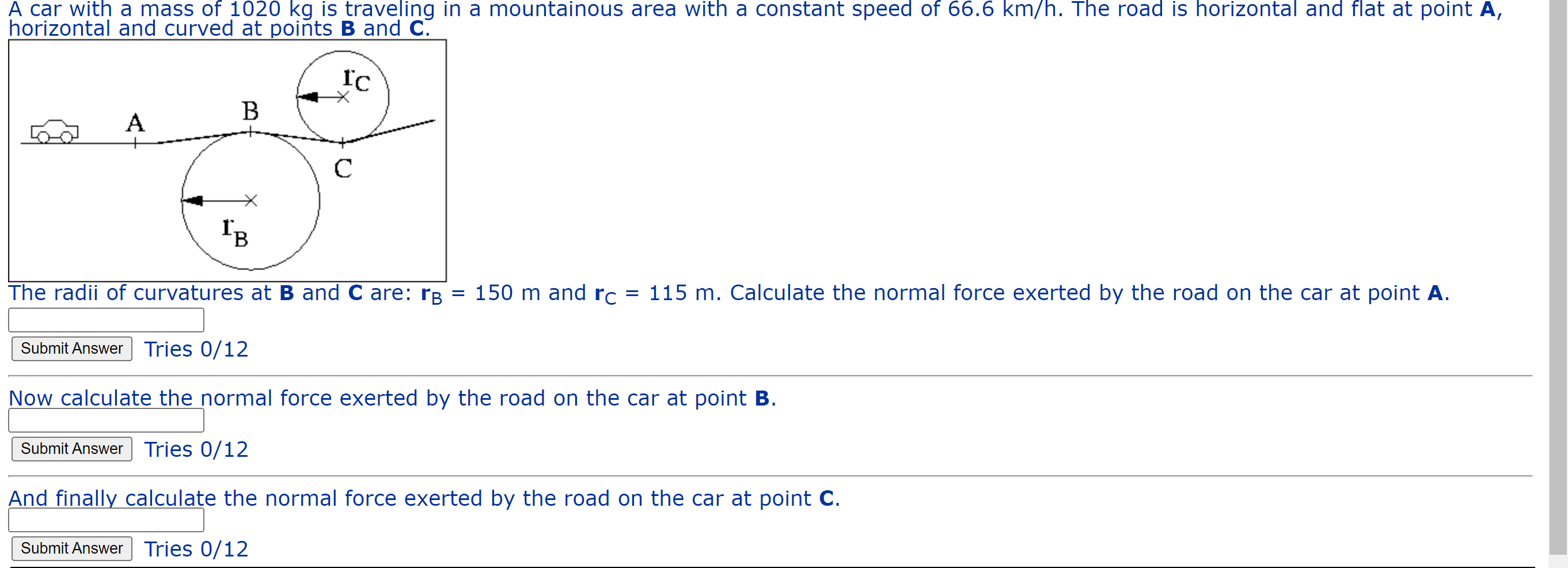 A Car With A Mass Of 1020 Kg Is Traveling In A Mountainous Area With A Constant Speed Of 66 6 Km H The Road Is Horizont 1