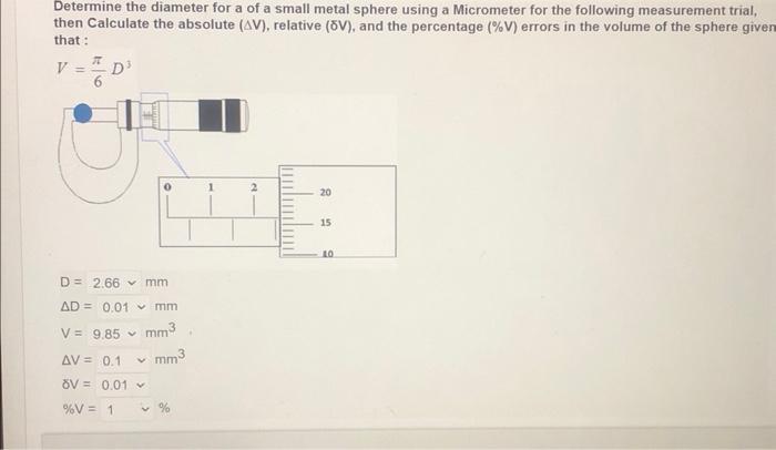 Determine The Diameter For A Of A Small Metal Sphere Using A Micrometer For The Following Measurement Trial Then Calcul 1
