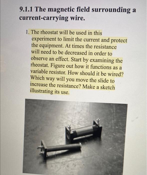 9 1 1 The Magnetic Field Surrounding A Current Carrying Wire 1 The Rheostat Will Be Used In This Experiment To Limit T 1