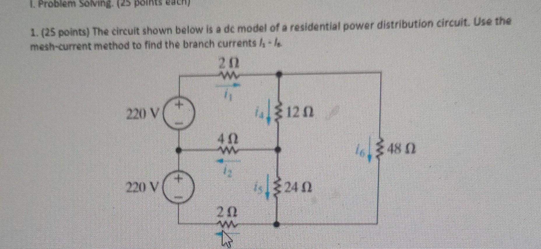 1 Problem Solving 25 Points Eachi 1 25 Points The Circuit Shown Below Is A De Model Of A Residential Power Distrib 1