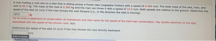 A Man Holding A Rock Sits On A Sled That Is Sliding Across A Frozen Lake Negligible Friction With A Speed Of 0 460 M S 1