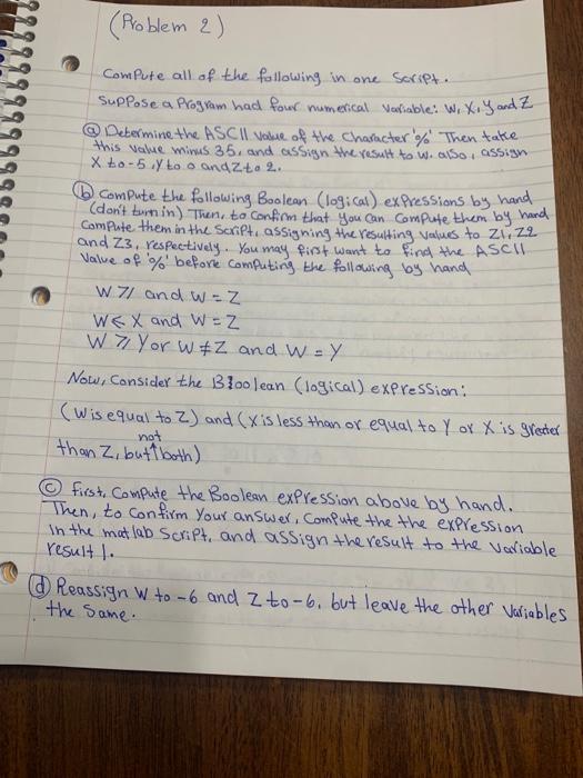 Problem 2 Compute All Of The Following In One Script Suppose A Program Had Four Numerical Variable Wi X Y And Z D 1