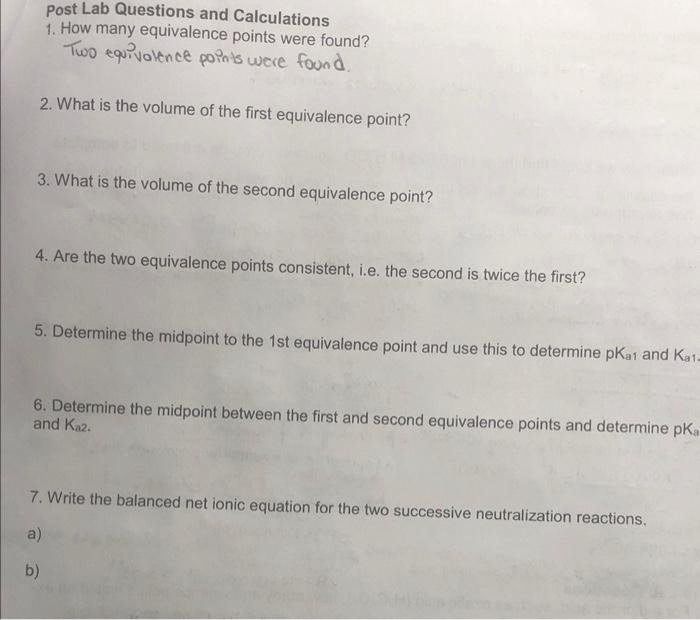 Post Lab Questions And Calculations 1 How Many Equivalence Points Were Found Two Equivalence Points Were Found 2 Wha 1