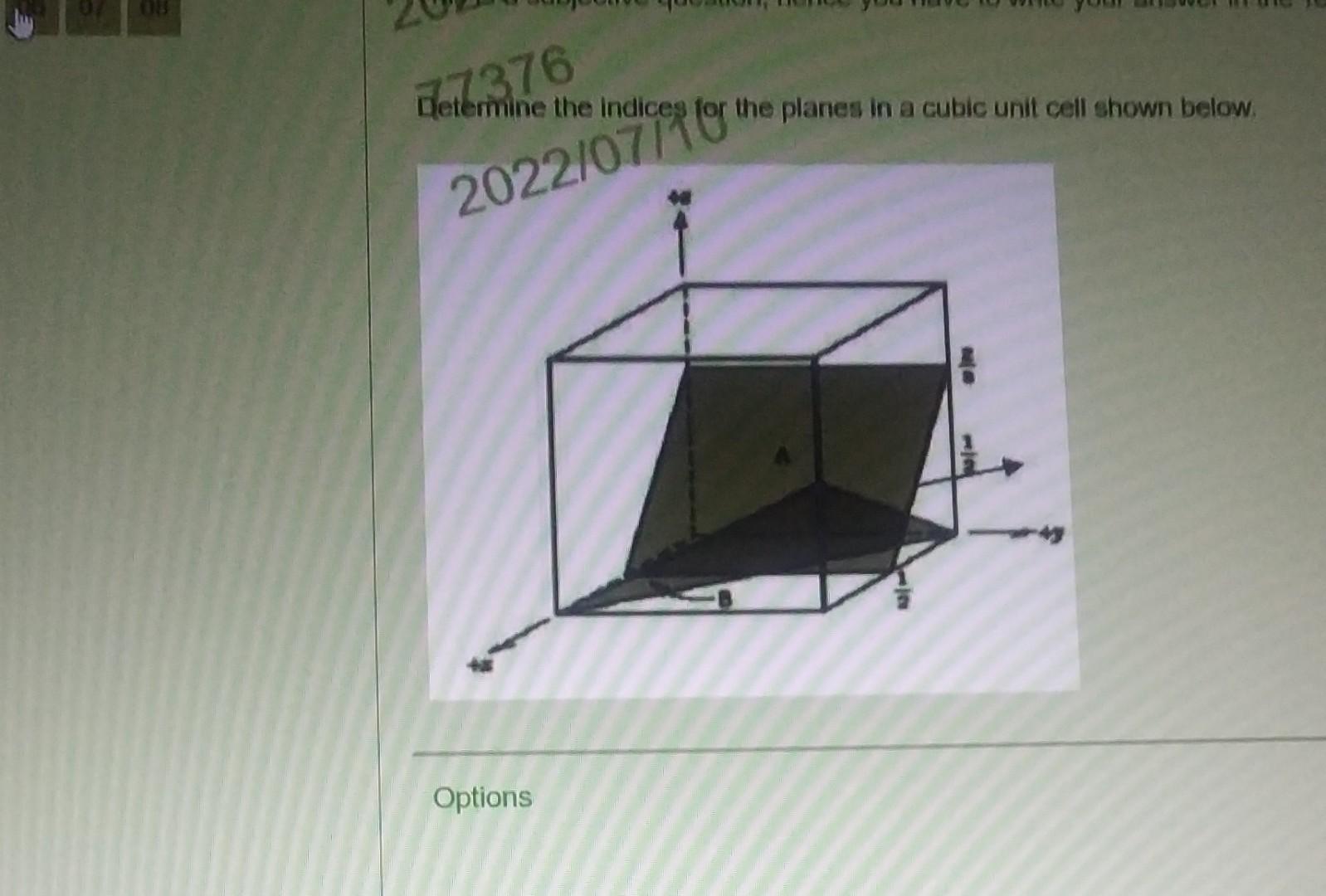 77376 Determine The Indices 2022 07 1 Options The Planes In A Cubic Unit Cell Shown Below 6l1 1 2 1