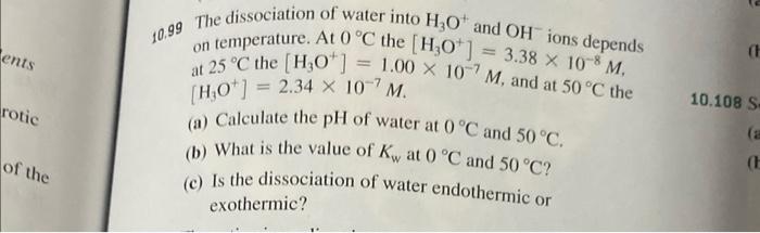 Ents Rotic Of The 10 99 The Dissociation Of Water Into H O And Oh Ions Depends On Temperature At 0 C The H O 3 38 1