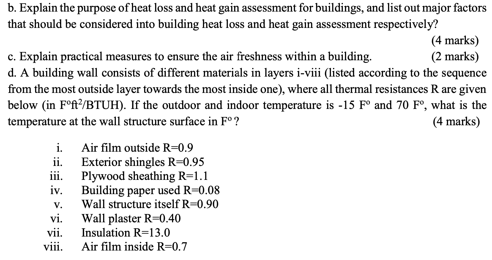 B Explain The Purpose Of Heat Loss And Heat Gain Assessment For Buildings And List Out Major Factors That Should Be Co 1
