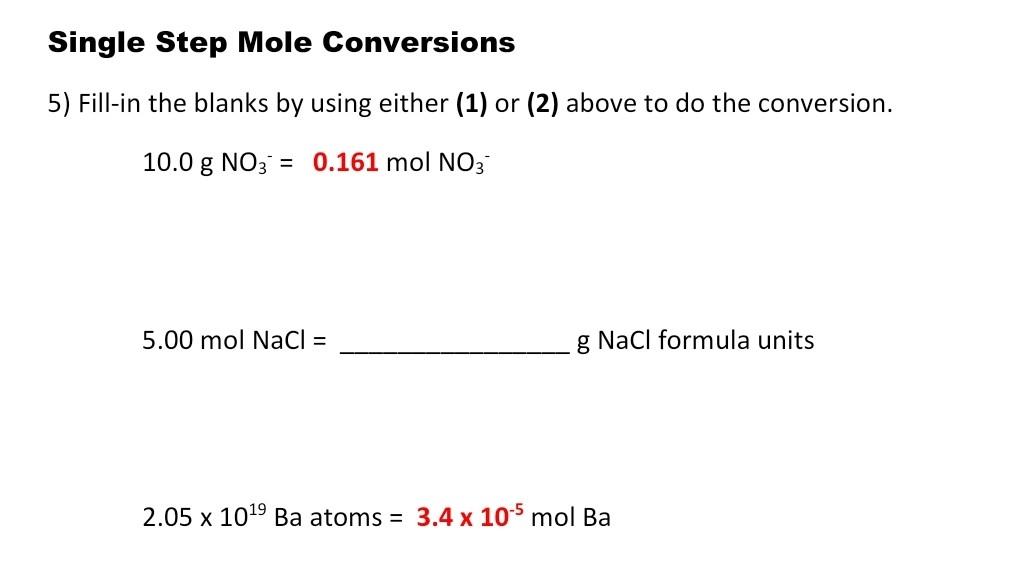 Single Step Mole Conversions 5 Fill In The Blanks By Using Either 1 Or 2 Above To Do The Conversion 10 0 G No3 0 1
