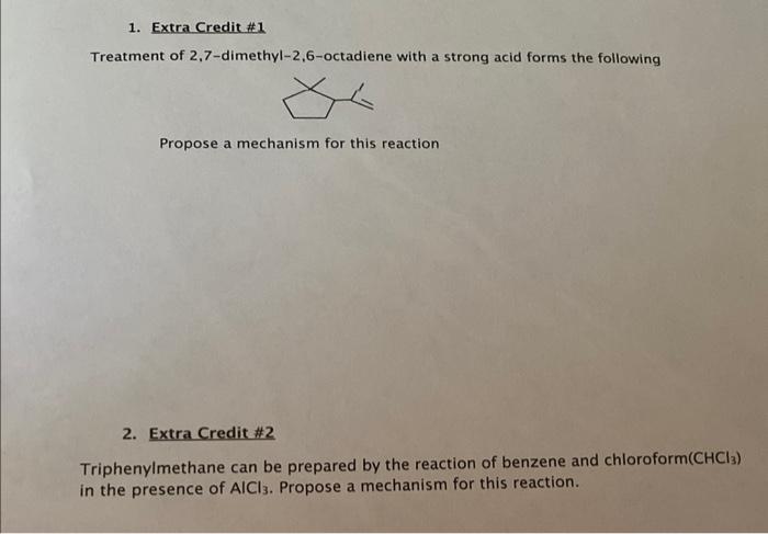 1 Extra Credit 1 Treatment Of 2 7 Dimethyl 2 6 Octadiene With A Strong Acid Forms The Following Propose A Mechanism Fo 1