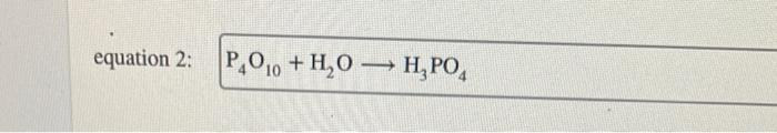 Equation 2 P4o10 H O H Po4 1