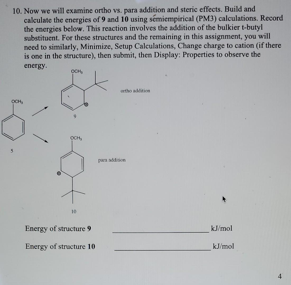 10 Now We Will Examine Ortho Vs Para Addition And Steric Effects Build And Calculate The Energies Of 9 And 10 Using S 1