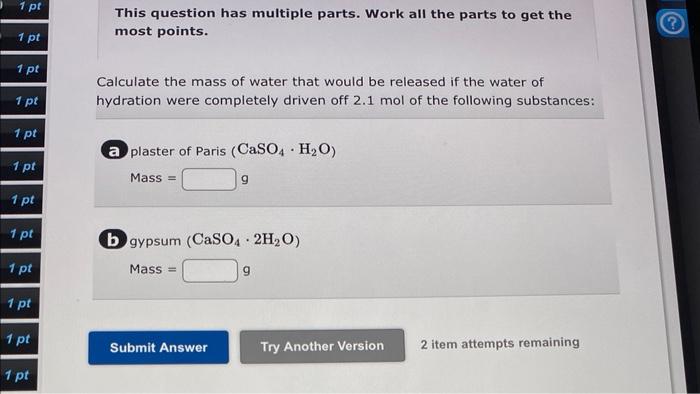 1 Pt 1 Pt 1 Pt 1 Pt 1 Pt 1 Pt 1 Pt 1 Pt 1 Pt 1 Pt 1 Pt 1 Pt This Question Has Multiple Parts Work All The Parts To Get 1