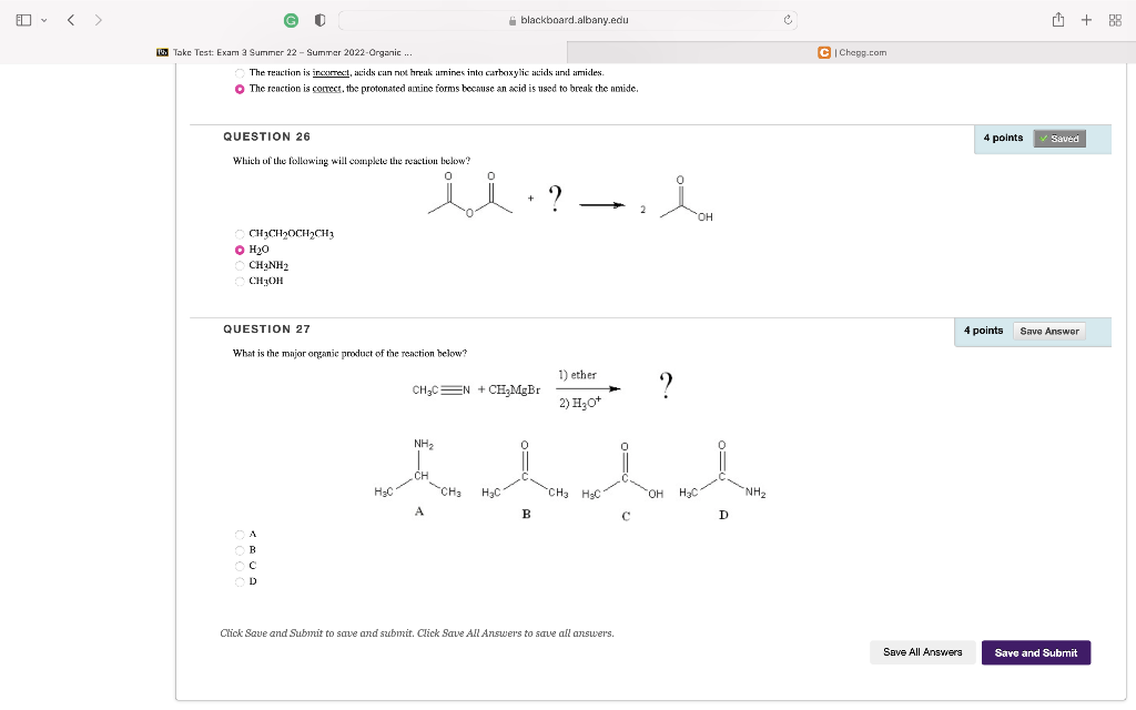 Take Test Exam 3 Summer 22 Summer 2022 Organic G The Reaction Is Incorrect Acids Can Not Break Amines Into Carbo 1
