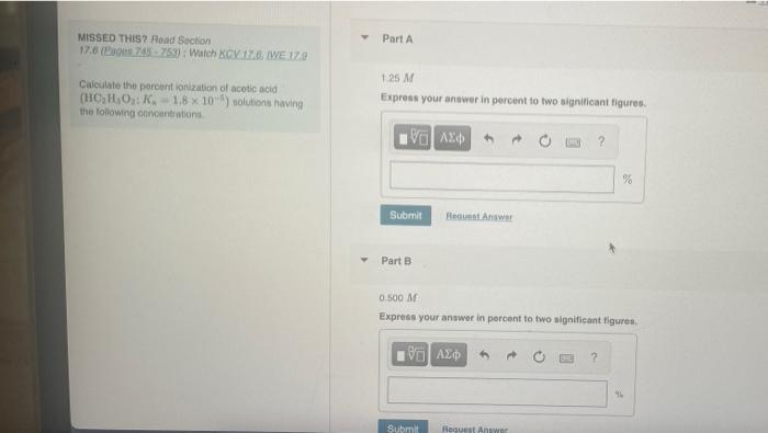 Missed This Read Section 17 6 Pages 745 753 Watch Kcv 17 6 Iwe 17 9 Calculate The Percent Ionization Of Acetic Acid 1