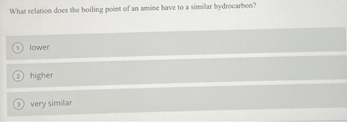 Tertiary Amines Cannot Form Hydrogen Bonds With Other Tertiary Amines 1 True False When Amides Are Hydrolyzed In Aci 10