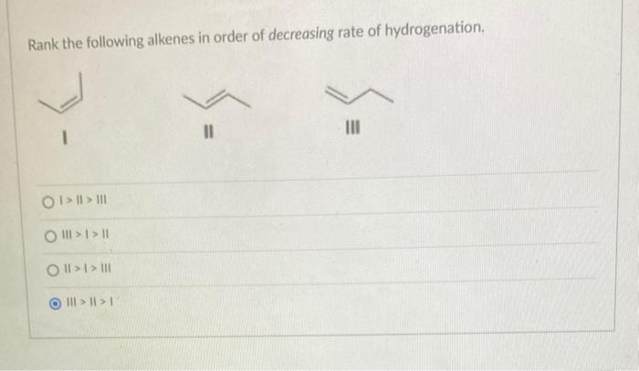 Determine The Product S Of The Following Reaction I And Ii Oi And Iii O I Ii And Iii O Ii And Iii H Pd C 11 Iii 2