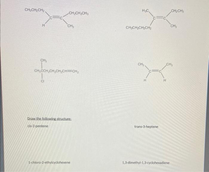 Name The Following Structures Using Cis Trans And E Z When Applicable Do Not Use For Molecules With Multiple Double Bon 2