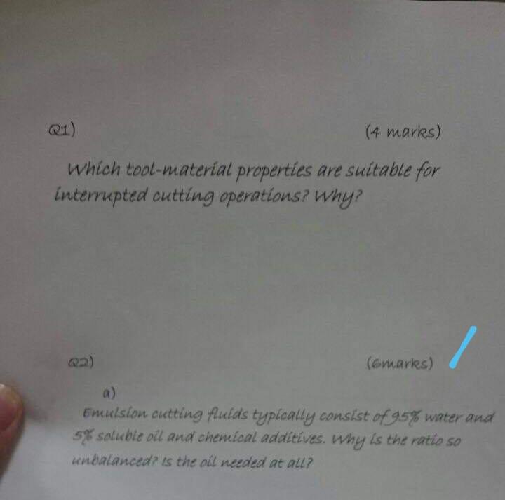 Q1 4 Marks Which Tool Material Properties Are Suitable For Interrupted Cutting Operations Why Na Marks A Emulsi 1
