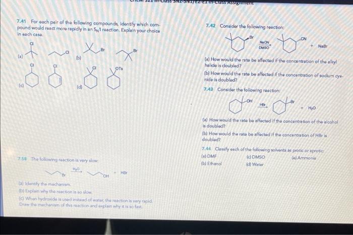 7 41 For Each Pair Of The Following Compounds Identify Which Com Pound Would React More Rapidly In An S1 Reaction Expl 1