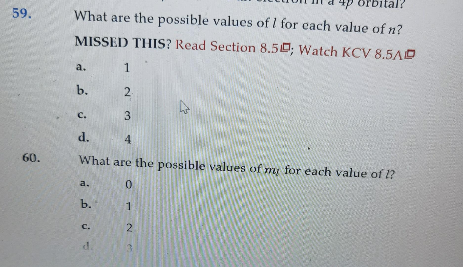 59 60 4p What Are The Possible Values Of 1 For Each Value Of N Missed This Read Section 8 50 Watch Kcv 8 5ao A B 1