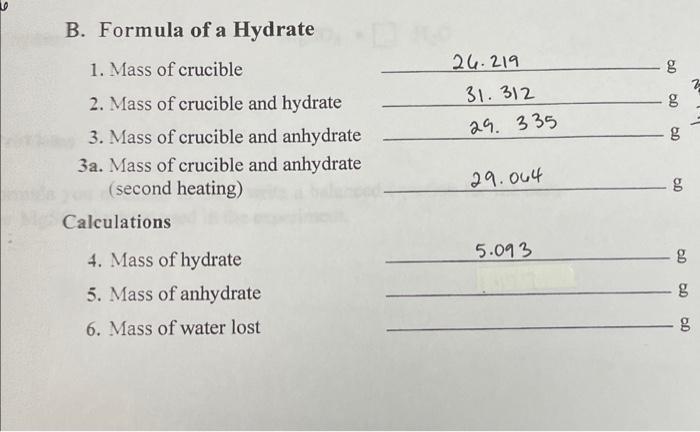 B Formula Of A Hydrate 1 Mass Of Crucible 2 Mass Of Crucible And Hydrate 3 Mass Of Crucible And Anhydrate 3a Mass O 1